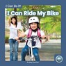 I Can Ride My Bike - Meg Gaertner - 9781646196050