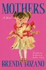 Mothers - Brenda Lozano - 9781646222537