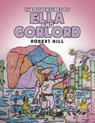 The Adventures of Ella and Gorlord - Robert Hill - 9781646287321