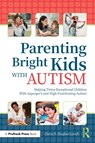 Parenting Bright Kids With Autism - Claire E. Hughes-Lynch - 9781646320639