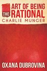 The Art of Being Rational - Oxana Dubrovina - 9781646337590
