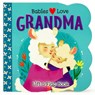 BABIES LOVE GRANDMA-LIFT FLAP - Cottage Door Press - 9781646388028