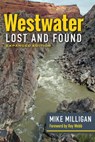 Westwater Lost and Found: Expanded Edition - Mike Milligan - 9781646426089