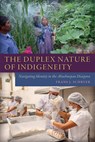 The Duplex Nature of Indigeneity - Frans J. Schryer - 9781646426614