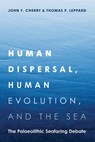 Human Dispersal, Human Evolution, and the Sea - John F Cherry ; Thomas P Leppard - 9781646426904