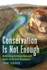 Conservation is not Enough - Janine Schipper - 9781646427017