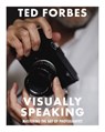 Visually Speaking - Ted Forbes - 9781646434350