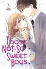 Those Not-So-Sweet Boys 5 - Yoko Nogiri - 9781646512737