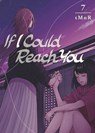 If I Could Reach You 7 - tMnR - 9781646512751