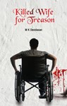 Killed Wife For Treason - M K Devidasan - 9781646615780