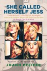 She Called Herself Jess - Joann Pfeifer - 9781646701506