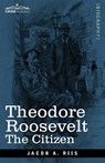 Theodore Roosevelt - Jacob a Riis - 9781646791866
