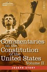 Commentaries on the Constitution of the United States Vol. II (in three volumes) - Joseph Story - 9781646792160