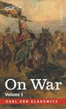 On War Volume I - Carl Von Clausewitz - 9781646792870