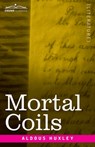 Mortal Coils - Aldous Huxley - 9781646795864