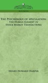 Psychology of Speculation - Henry Howard Harper - 9781646797691