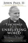 TEACHINGS FOR AN UNBELIEVING W - Pope John Paul II - 9781646801855