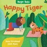 Yoga Tots: Happy Tiger - Tessa Strickland - 9781646864928