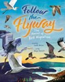 Follow the Flyway - Sarah Nelson - 9781646866335