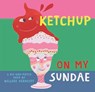 Ketchup On My Sundae - Nelleke Verhoeff - 9781646868490