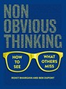 Non-Obvious Thinking - Rohit Bhargava - 9781646871612