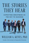 The Stories They Hear - Dr William Keyes - 9781646871834