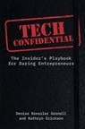 Tech Confidential - Denise Koessler Gosnell ; Kathryn Erickson - 9781646872640
