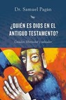 ¿Quién es Dios en el Antiguo Testamento? - Samuel Pagán - 9781646911042