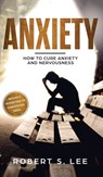 Anxiety - Robert S Lee - 9781646949410