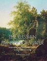 The Russian painters of water - Sutherland Lyall - 9781646997923
