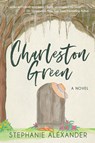 Charleston Green - Stephanie Alexander - 9781647040505
