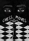 Chess Moves - Michael Walker-Thomas - 9781647041816