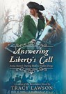 Answering Liberty's Call - Tracy Lawson - 9781647045388