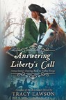 Answering Liberty's Call - Tracy Lawson - 9781647045432