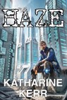 Haze - Katharine Kerr - 9781647101510