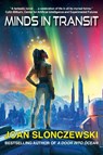 Minds in Transit - Joan Slonczewski - 9781647101732