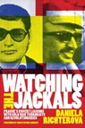 Watching the Jackals - Daniela Richterova - 9781647125141