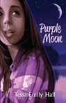 Purple Moon - Tessa Emily Hall - 9781647131760