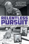 Relentless Pursuit - Incident Commander Major Charles Guess - 9781647191061
