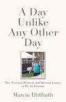 A Day Unlike Any Other Day - Marvin Dittfurth - 9781647199708