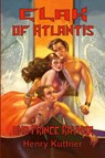 Elak of Atlantis and Prince Raynor - Henry Kuttner - 9781647205089