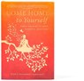 Come Home to Yourself - Sadhvi Bhagawati Saraswati - 9781647223694