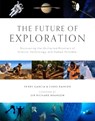 The Future of Exploration - Terry Garcia ; Chris Rainier - 9781647229177