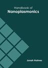 Handbook of Nanoplasmonics - Jonah Holmes - 9781647253851