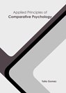 Applied Principles of Comparative Psychology - Talia Gomez - 9781647261566