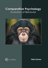 Comparative Psychology: Evolution of Behavior - Talia Gomez - 9781647283674