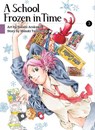 A School Frozen in Time 3 - Mizuki Tsujimura - 9781647290511