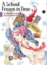 A School Frozen in Time 3 - Mizuki Tsujimura - 9781647290511
