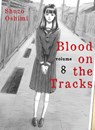 Oshimi, S: Blood on the Tracks 8 - Shuzo Oshimi - 9781647290719