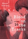 Oshimi, S: Blood on the Tracks 10 - Shuzo Oshimi - 9781647290993